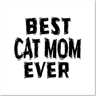 Best Cat Mom Ever Posters and Art